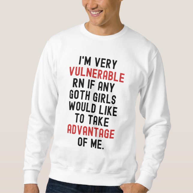 Ich bin sehr verletzlich Rn Goth Dark Sweatshirt (Vorderseite)