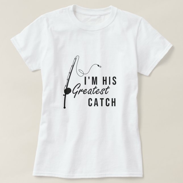 Ich bin sein Bester Fang, sein Geschenk, Valentins T-Shirt (Design vorne)
