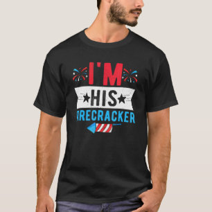 Ich bin sein Firecracker Niedlich 4. Juli Matching T-Shirt
