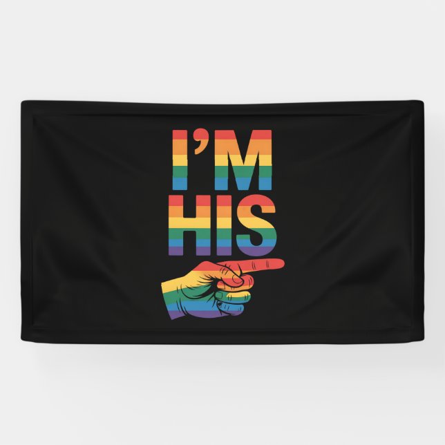 Ich bin sein Homosexuell-Matching LGBTQ Pride Banner (Horizontal)