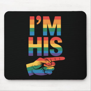 Ich bin sein Homosexuell-Matching LGBTQ Pride Mousepad