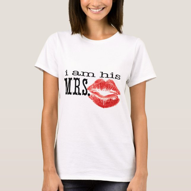 Ich bin Seine Frau. T-Shirt (Vorderseite)