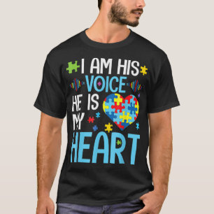 Ich bin seine Stimme Er ist mein Herz, Autismus Be T-Shirt
