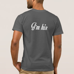 Ich bin SEINER, den ER MEINER HOMOSEXUELLE T-Shirt