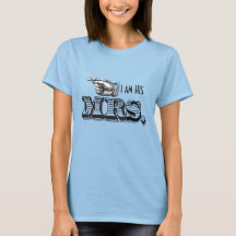 Ich bin Seiner T - Shirt Mrs. Bride