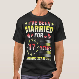 Ich bin seit 17 Jahren Verheiratet T-Shirt