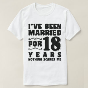 Ich bin seit 18 Jahren verheiratet Hochzeitstag T-Shirt