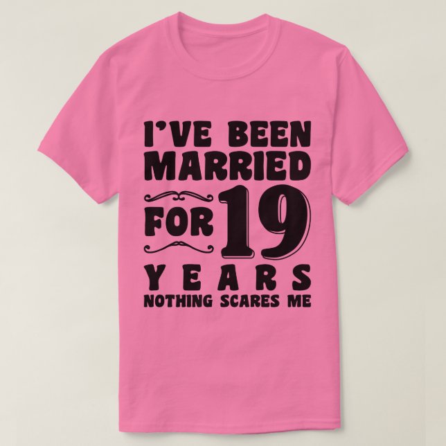 Ich bin seit 19 Jahren Verheiratet T-Shirt (Design vorne)