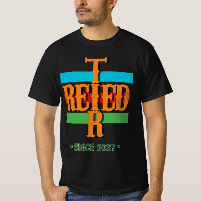 Ich bin seit 2027 im Ruhestand T-Shirt (Vorderseite)