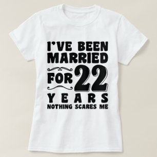 Ich bin seit 22 Jahren Verheiratet Hochzeitsfeier T-Shirt