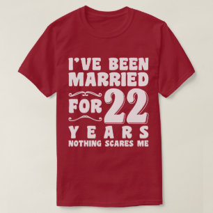 Ich bin seit 22 Jahren verheiratet Hochzeitstag T-Shirt