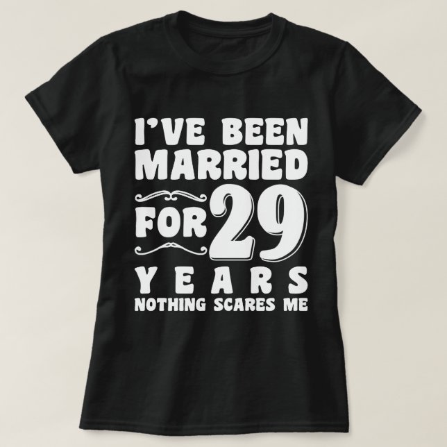 Ich bin seit 29 Jahren Verheiratet Hochzeitsfeier T-Shirt (Design vorne)