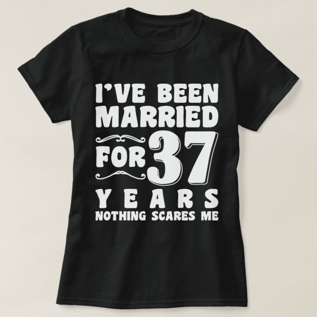 Ich bin seit 37 Jahren Verheiratet Junggeselinnen- T-Shirt (Design vorne)