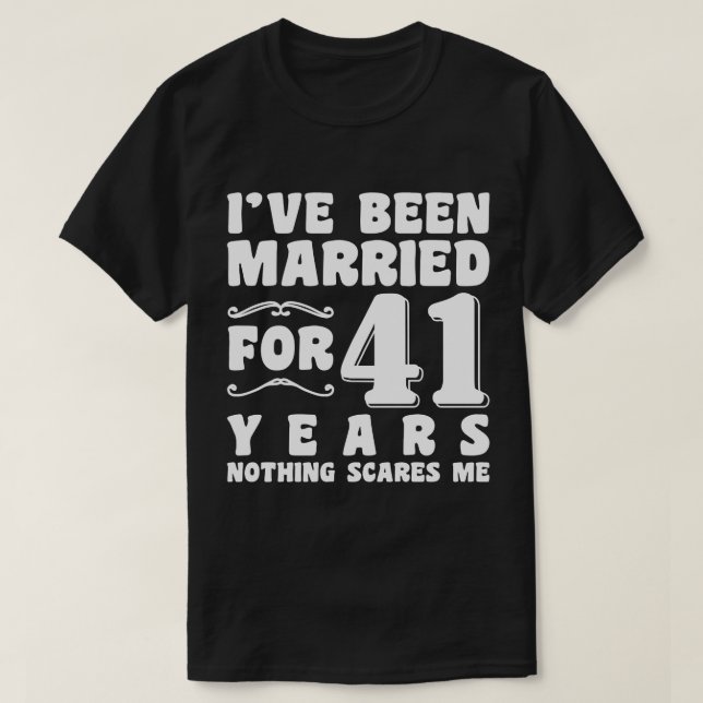 Ich bin seit 41 Jahren Verheiratet, als ich ein Pa T-Shirt (Design vorne)