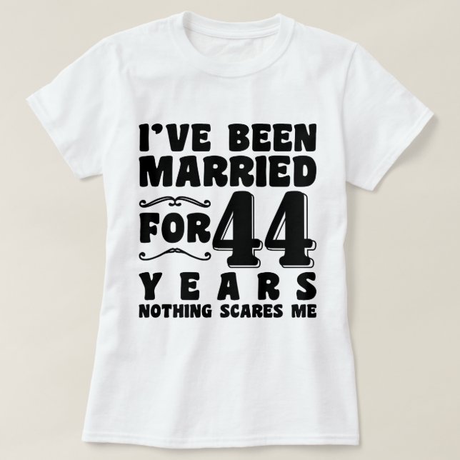 Ich bin seit 44 Jahren Verheiratet, als ich ein Pa T-Shirt (Design vorne)
