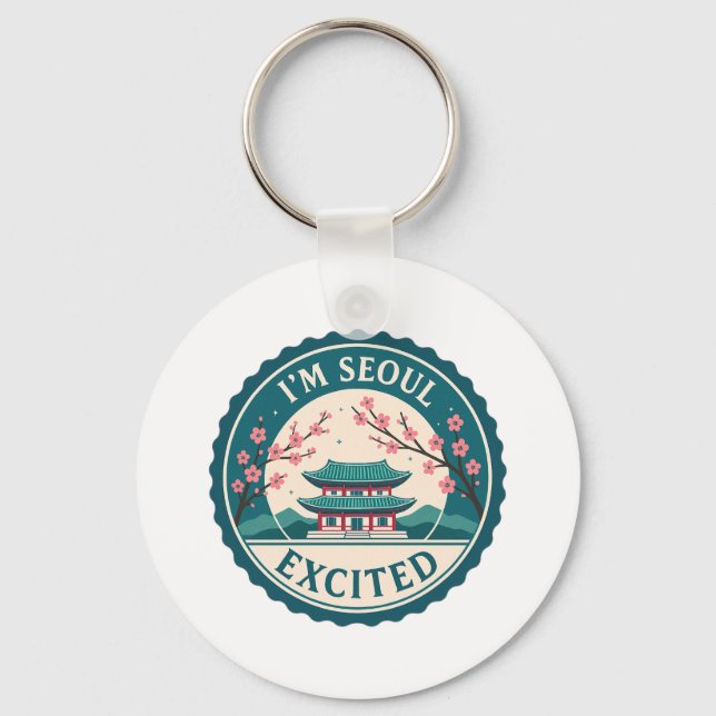Ich bin Seoul aufgeregt über Korea Schlüsselanhänger (Vorderseite)