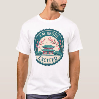 Ich bin Seoul aufgeregter Korea-T - Shirt