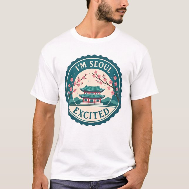 Ich bin Seoul aufgeregter Korea-T - Shirt (Vorderseite)