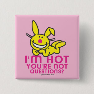 Ich bin Sie bin nicht heiß Button