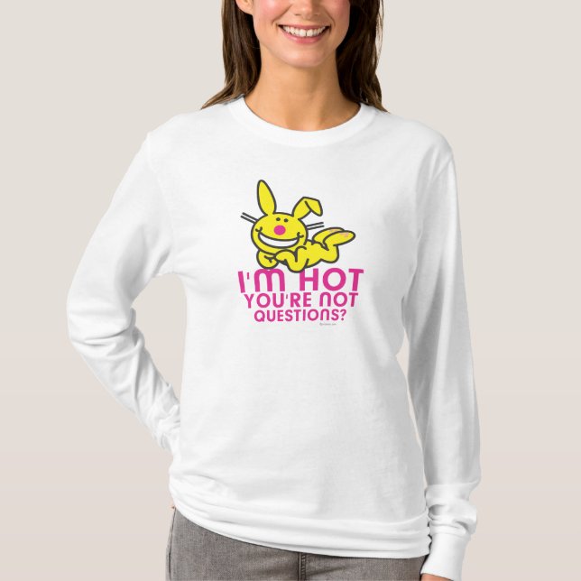 Ich bin Sie bin nicht heiß T-Shirt (Vorderseite)