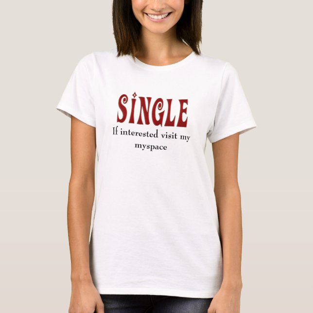 Ich bin Single T-Shirt (Vorderseite)