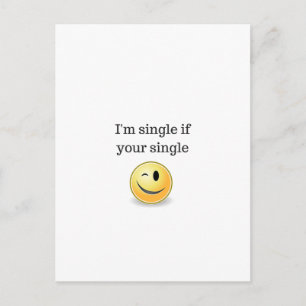 Ich bin Single, wenn Ihr Single - lustiger kokette Postkarte