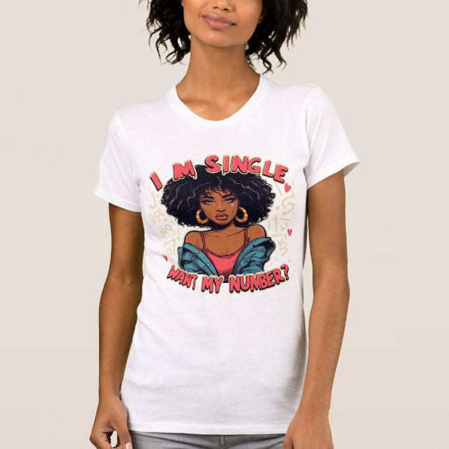 Ich bin Single, Woll meine Nummer? Graffiti Lady T-Shirt (Vorderseite)