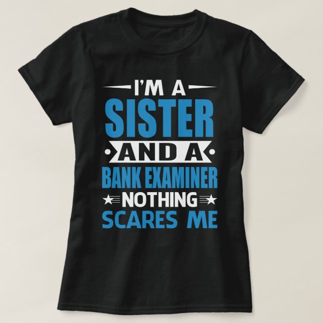 Ich bin SISTER und Bankprüfer. T-Shirt (Design vorne)