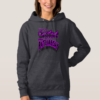 Ich bin so aufgeregt... hoodie