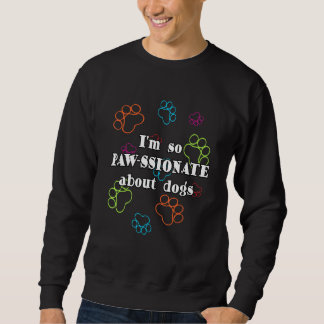 Ich bin so begeistert über Hunde Frenchie Frenchbu Sweatshirt