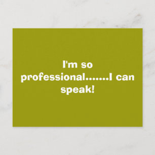 Ich bin so beruflich! postkarte