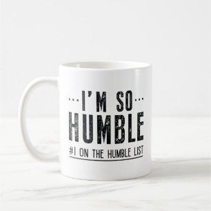 Ich bin so bescheiden kaffeetasse