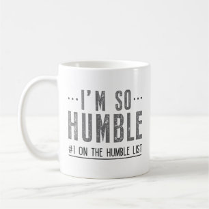 Ich bin so bescheiden kaffeetasse