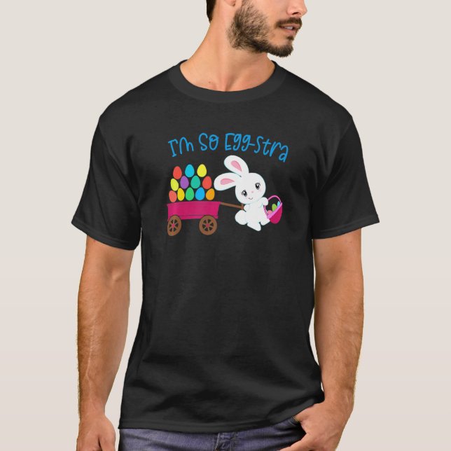 Ich bin so Egg Stra Ostern Bunny Egg Hunt Basket F T-Shirt (Vorderseite)