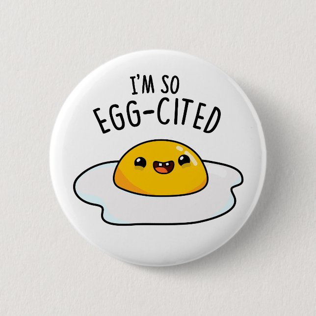 Ich bin so Ei-friggierend lustiger gebratener Ei-W Button (Vorderseite)