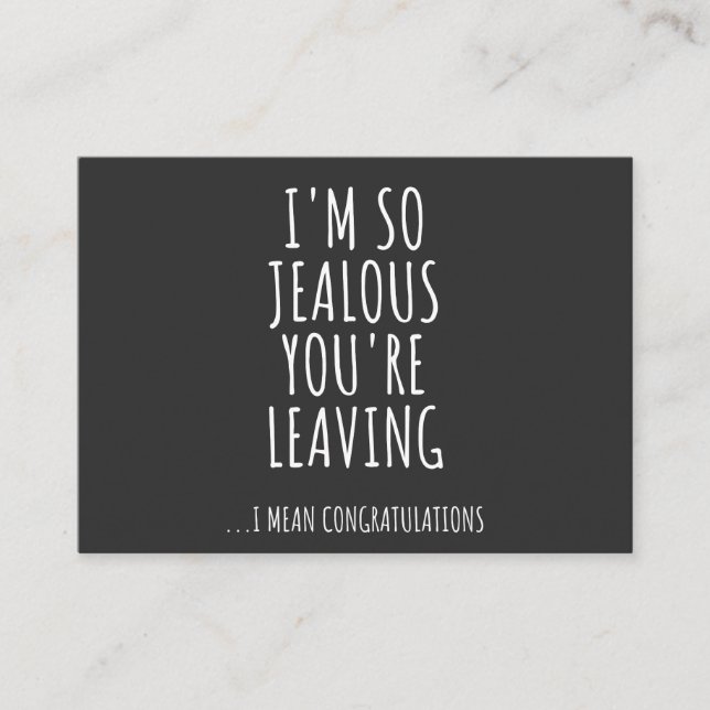 Ich bin so eifersüchtig, dass du Verlasse Visitenkarte (Vorderseite)