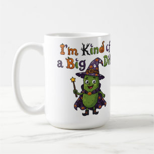 Ich bin so eine große Dillgurke Halloween-Einleg Kaffeetasse