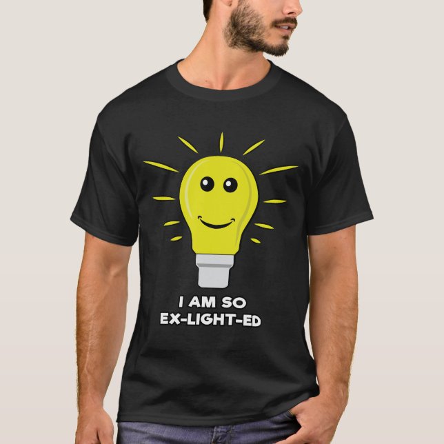 Ich bin so Ex-Light-Ed - Funny Bulb Pub T-Shirt (Vorderseite)