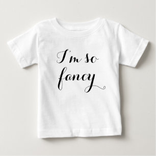 Ich bin so Fancy Kleid Baby T-shirt