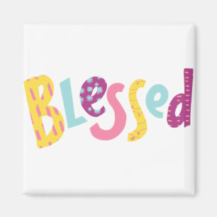 Ich bin so gesegnet bunt positives Zitat Magnet
