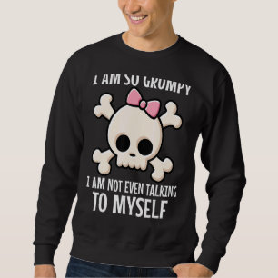 Ich bin so gruselig, dass ich nicht einmal mit mir sweatshirt