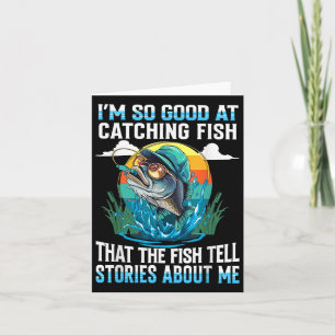Ich bin so gut im Fang, dass Fische Geschichten er Karte