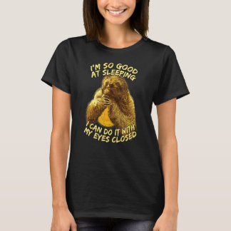 Ich bin so gut schlafen Sloth Joke Sloth Pun Lazy T-Shirt