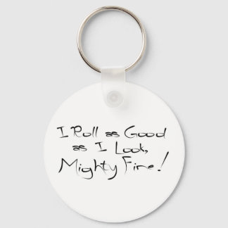 Ich bin so gut, wie ich aussehe schlüsselanhänger