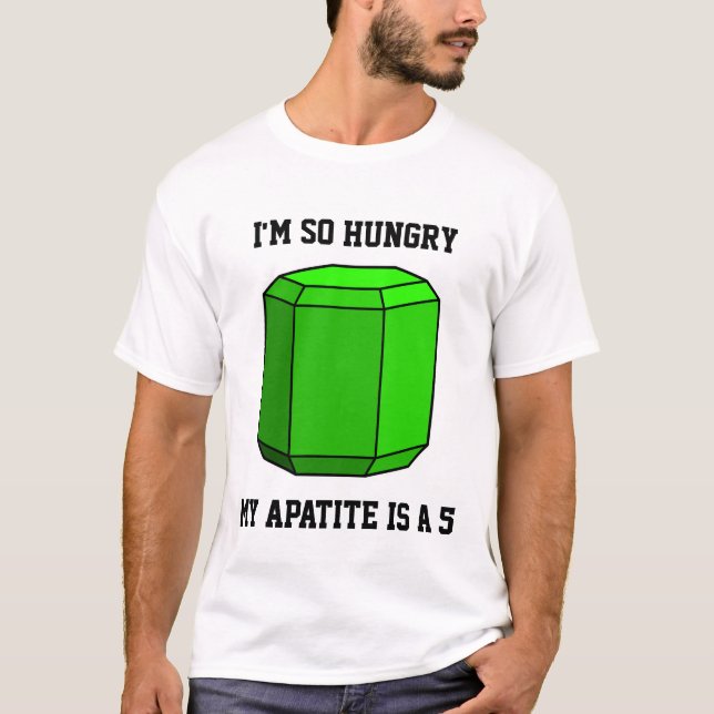 Ich bin so hungrig, mein Apatite ist ein 5 T-Shirt (Vorderseite)