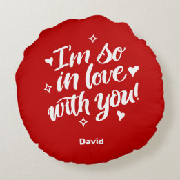Ich bin so in Liebe mit dir Rundes Kissen