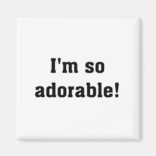 Ich bin so liebenswert magnet (Vorne)