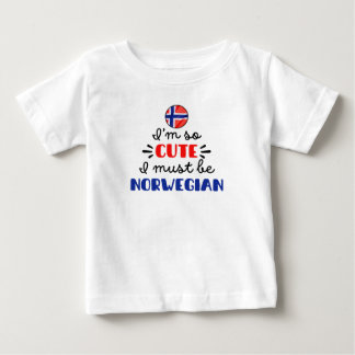 Ich bin so niedlich, dass ich Norwegisch sein muss Baby T-shirt