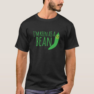 Ich bin so scharf wie eine Bohne mit niedlichem T-Shirt