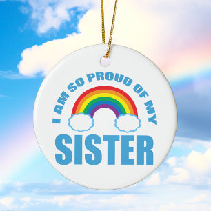 Ich bin so stolz auf meine Schwester Rainbow Weihn Keramik Ornament